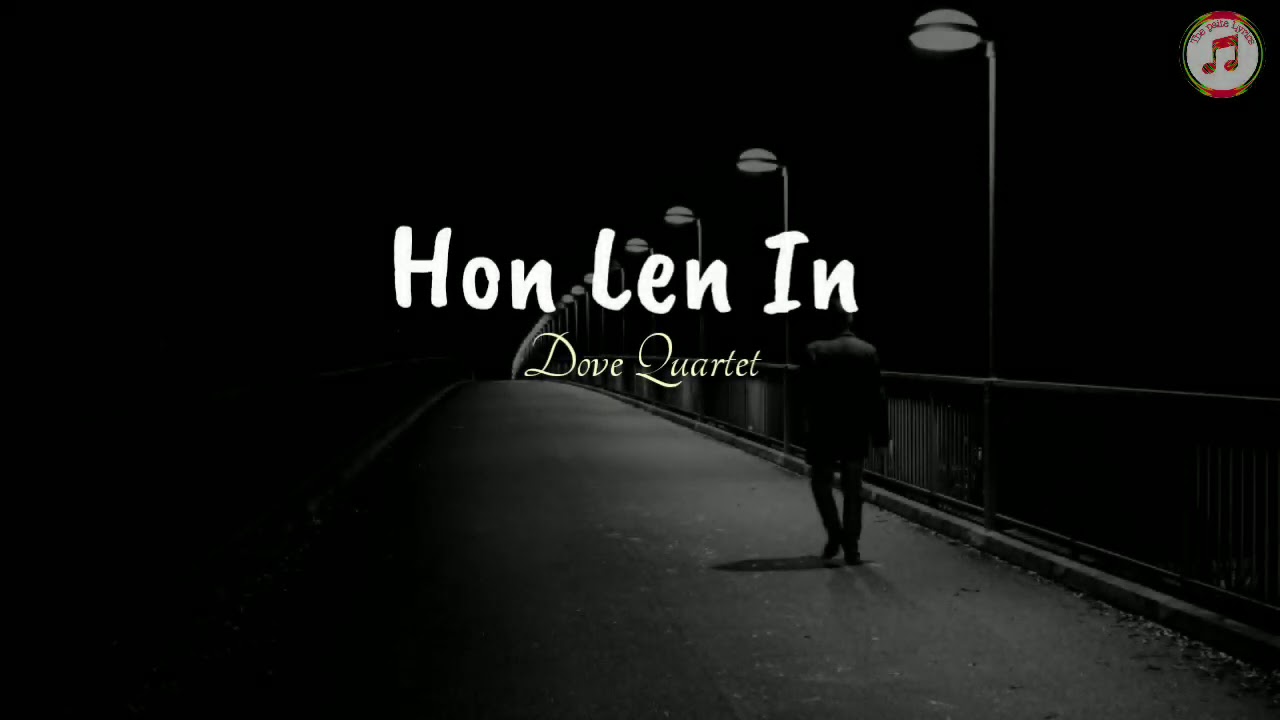 Hon Len In, Dove Quartet, Karaoke