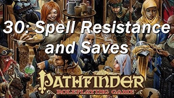 PATHFINDER Roleplaying Game, RPG Basic Rules ep 30 | Spell Saves and Resistance