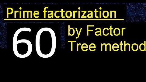Prime factorization of 60 by factor tree method . Factor tree of 60 . How to find prime factors