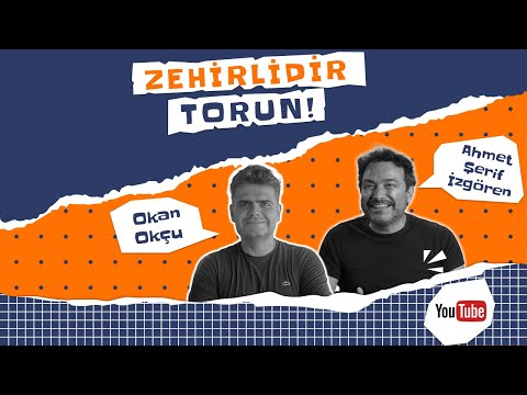 Ahmet Şerif İzgören | Okan Okçu | Zehirlidir Torun!