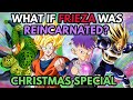 What if FRIEZA Was REINCARNATED? (Christmas Special)