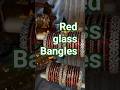 Red glass Bangles #trending #youtubeshorts #shortsfeed #shorts #ytshorts #viral #viralshorts #bangle