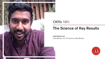 OKRs 101 - Lesson 3.1: The Science of Key Results - Learn how to set and achieve audacious goals