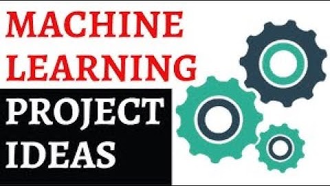 Final year project IEEE Machine Learning projects - Part I