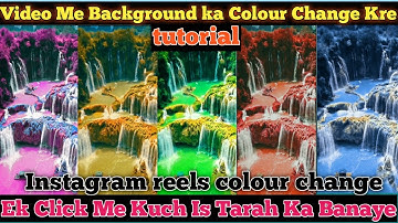Video Background Colour change 2021 with Shake effect |Insta Reel Background colour change tutorial😱