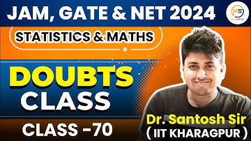 Doubts Class-70: CUET, JAM, GATE & NET 2024 | Statistics & Mathematics | Mathstats@8810409392