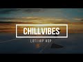 Chillvibes aesthetic  cinematic music  lofi hiphop