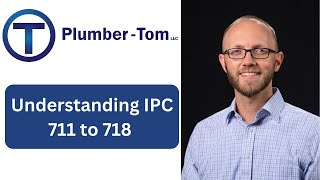 Understanding International Plumbing Code - Chapter 7 Sections 711 to 718 by Plumber-Tom 1,203 views 6 months ago 18 minutes