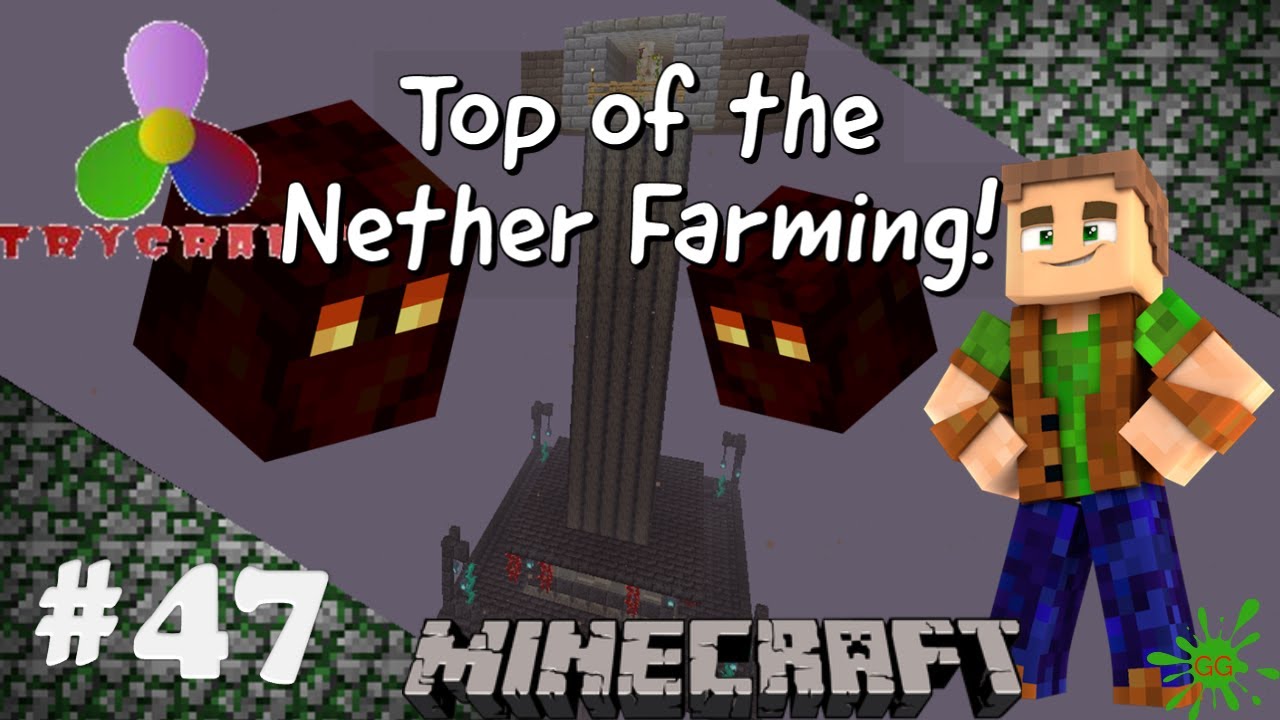 Trycraft Episode 47 Nether Roof Magma Cube Farming 1 16 Let Play Survival Series Youtube