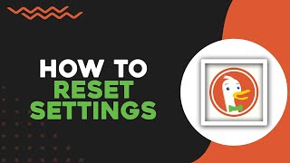 How To Reset All Settings On DuckDuckGo (Quick Tutorial)