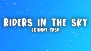Johnny Cash - Riders in the Sky (Lyrics)