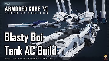 Armored Core 6 - Laser Tank Build: Blasty Boi