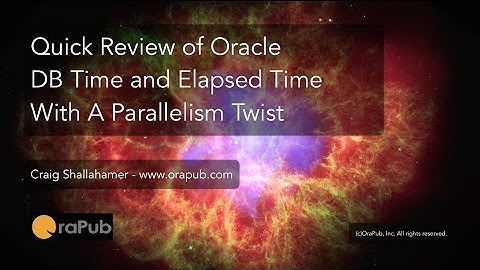 What Is Oracle Elapsed Time, Wall Time And It
