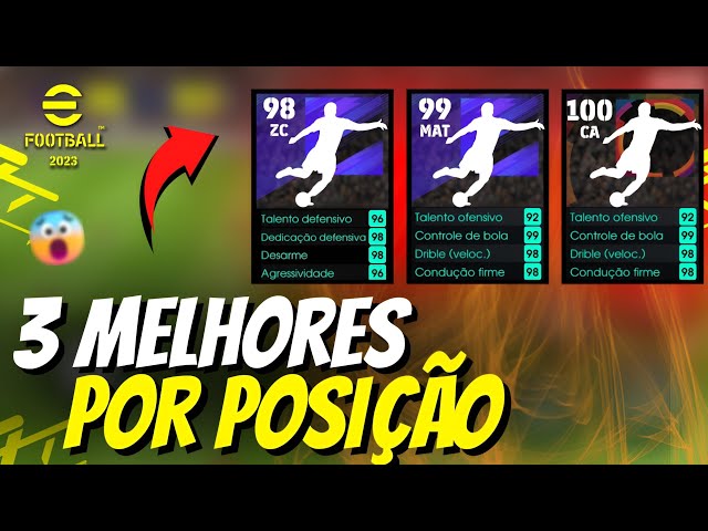 OS 3 melhores Jogadores POR POSIÇÃO efootball 2023 mobile 