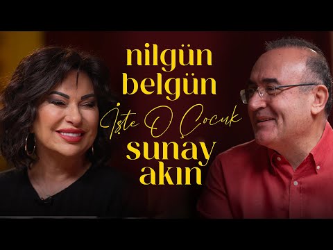 Nilgün Belgün | Sunay Akın ile İşte O Çocuk