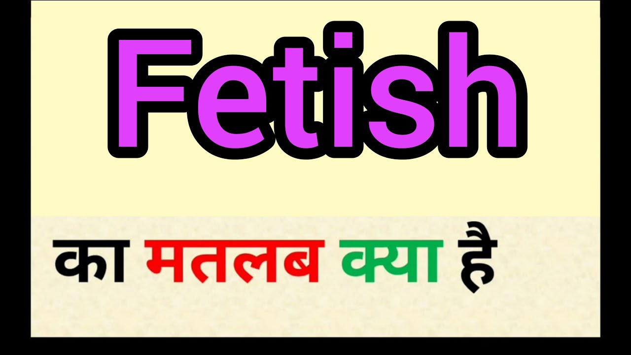 What Fetish Means