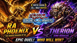 🔥 WCS 2026 DLv. Max Match | Ra Phoenix vs Therion! |Duel Link