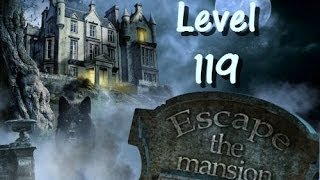 Escape The Mansion Walkthrough Cheat Tutorial Level 119 of Escape The Mansion