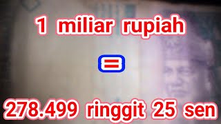 TERUNGKAP! 1 miliar rupiah berapa ringgit Malaysia
