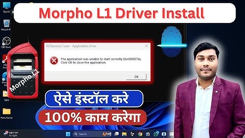 Morpho L1 Driver Install Kaise Kare | Morpho l1 The Application was unable to start correctly