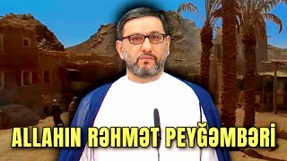 İlk yaranmış Nur, Məhəmməd (s.a.a.v) - Hacı Şahin - Peyğəmbərin əzəməti