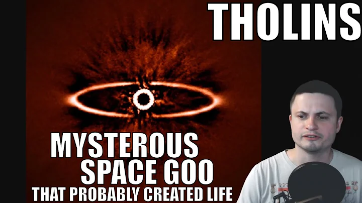 Tholins - Mysterious Brown Space Goo Found Everywh...