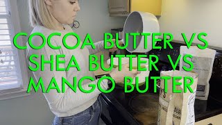 Cocoa Butter vs. Shea Butter vs. Mango Butter: How are they different?