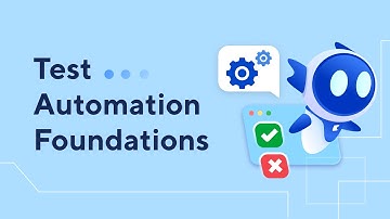 Katalon Academy: Test Automation Foundations Introduction