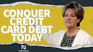 Conquer Credit Card Debt Now
