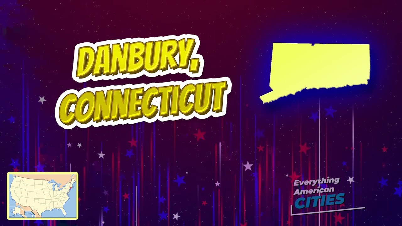 Danbury, Connecticut ⭐️🌎 American Cities 🌎⭐️