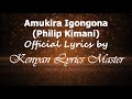 Amukira Igongona Ria Ngoro Yakwa Philip Kimani Official Lyrics by Kenyan Lyrics Master
