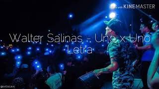 Walter Salinas - Uno x Uno (letra) chords