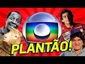 PLANTÕES DA GLOBO MAIS TRAUMATIZANTES!