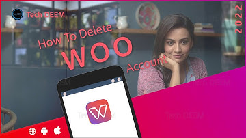 How To Delete Woo Dating App Account | 2022