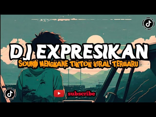 DJ EXPRESIKAN BONDAN PRAKOSO VIRAL TIKTOK TERBARU 2023 YANG KALIAN CARI class=