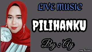Sahara Timur - Pilihanku (Kurnia Ilahi) || Live Music by Ay