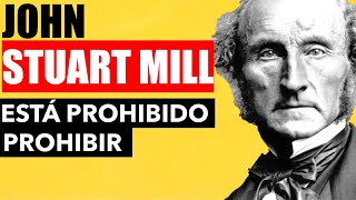 LIBERALISMO - JOHN STUART MILL - FILOSOFÍA UTILITARISTA