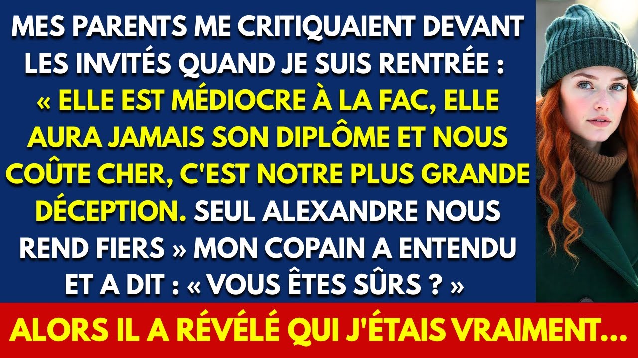 MES PARENTS ME CRITIQUAIENT DEVANT LES INVITÉS QUAND JE SUIS RENTRÉE : ELLE EST MÉDIOCRE À LA FAC