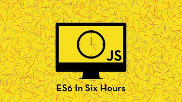 ES6 In Six Hours - Learn Arrow Functions
