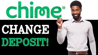 How To Change Direct Deposit On Chime (2025)