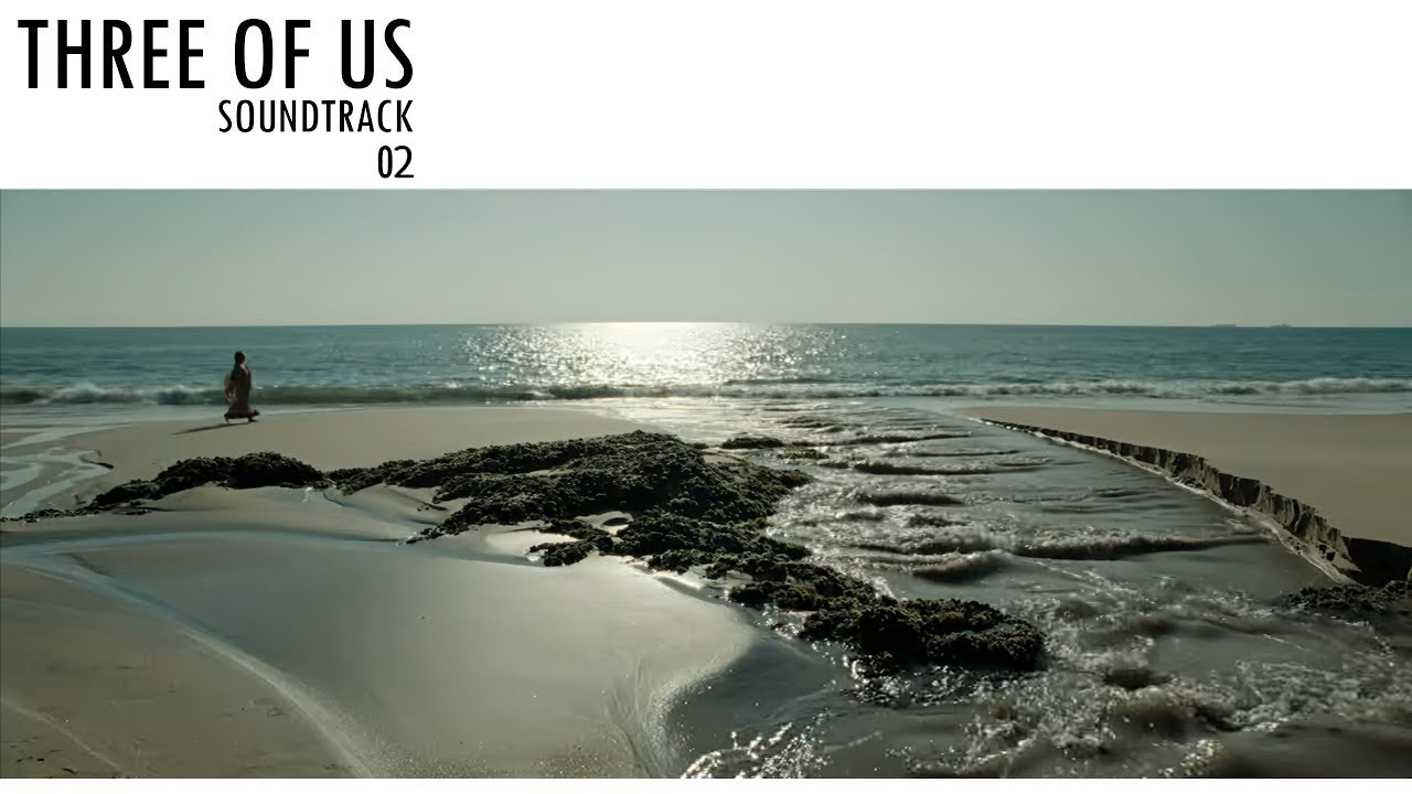 Three Of Us - Soundtrack 02