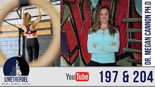 Episodes 197 and 204: LIVE from CoreLife with Dr. Megan Cannon Ph.D.