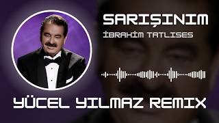 İbrahim Tatlıses - Sarışınım ( Yücel Yılmaz Remix )