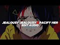 Jealousy jealousy x pacify her tiktok mashup  melanie martinez  olivia rodrigo edit audio