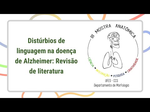 III Mostra Anatômica - Distúrbios de linguagem na doença de Alzheimer: Revisão de literatura