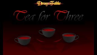 Dragon Fable Tea for Three
