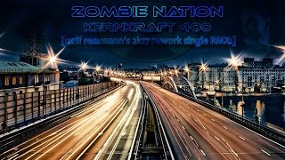 Zombie Nation - Kernkraft 400 [:arif ressmann's 2k17 rework single RMX:]