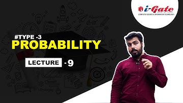 Lecture 09 | Probability & Statistics for GATE 2021 | Rakesh Sir | iGate Bhilai
