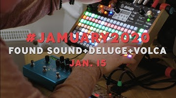 Lo-fi Found Sound with Deluge & Volca Keys - JAMUARY no.2