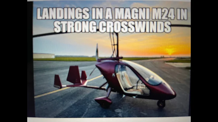 Strong cross winds landings in a Magni M24 Gyroplane at KCGI